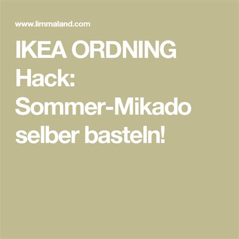 IKEA ORDNING Hack Sommer Mikado Selber Basteln Selber Basteln Ikea