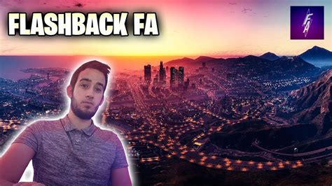 Live Gta Rp Sur Flashback Fa Nouveau En Ville Venez Nombreux On Part