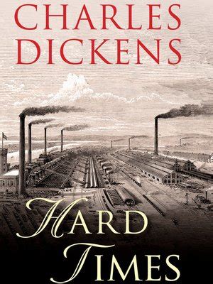 Hard Times By Charles Dickens Overdrive Ebooks Audiobooks And More