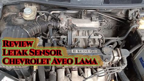 Nama Letak Sensor Chevrolet Aveo Lama Bangor YouTube