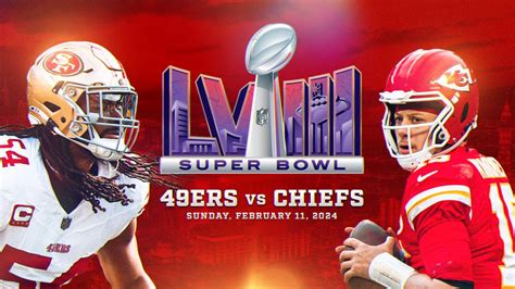 Super Bowl LVIII: Kansas City Chiefs to Face San Francisco 49ers in Las ...