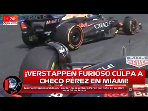 Max Verstappen Ardido Por Perder Culpa A Checo P Rez Por Da O En Su