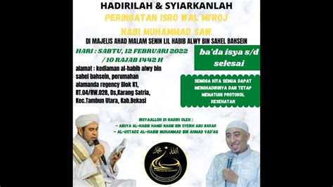 UNDANGAN ISRO WAL MI ROJ NABI MUHAMMAD SAW 1443 H MAJELIS MALAM AHAD AL