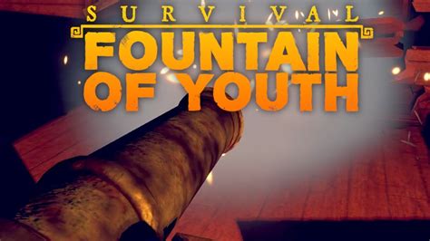 Hier Knallt Es Ordentlich Survival Fountain Of Youth Youtube