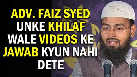 Adv Faiz Syed Exposed Is Tarah Ke Videos Jo Log Net Par Dalte Hai To