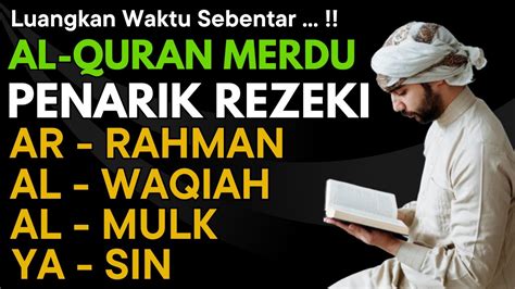 MUROTTAL AL QURAN MERDU PENARIK REZEKI PALING AMPUH MUSTAJAB Ar