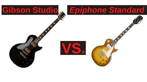 Gibson Les Paul Studio Vs Epiphone Les Paul Standard Youtube