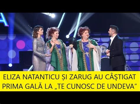 ELIZA NATANTICU ȘI ZARUG AU CÂŞTIGAT PRIMA GALĂ LA TE CUNOSC DE UNDEVA