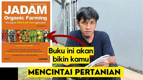 Review Buku Pertanian Organik Dari Korea Jadam Cara Bertani Yang