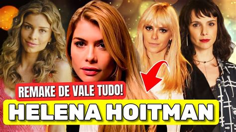 o Remake de Vale Tudo Vem Aí Veja as atrizes mais Cotadas para viver