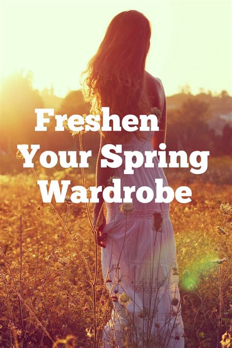 5 Ways To Freshen Your Spring Wardrobe The Taylor House