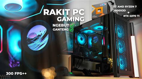 Rakit Pc Gaming Ngebut Dan Ganteng Gaada Obat Di Tahun Ft Amd