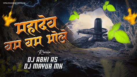 Mahadev Bam Bam Bhole महादेव बम बम भोले Remix Dj Abhi As Dj