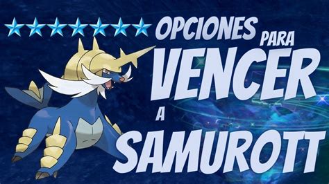 Mejores Pokémon para vencer SAMUROTT teraincursion de 7 estrellas