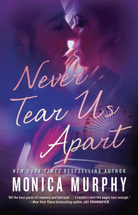 Read Never Tear Us Apart Online by Monica Murphy | Books