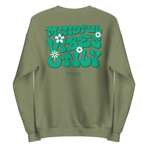 Mindful Vibes Only SA Clubhouse Sweatshirt Form Communities