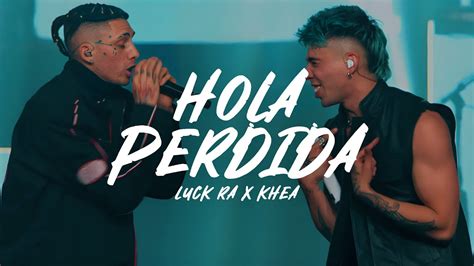 Luck Ra Khea HOLA PERDIDA LETRA YouTube