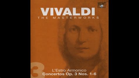 Antonio Vivaldi 1678 1741 Lestro Armonico Concertos Op3