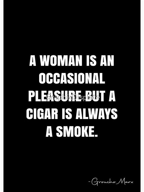 Cigar Quotes Celebrate A Good Smoke Well Artofit