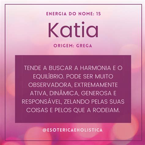 Katia Energia Do Nome Mensagem Bonitas De Amor Nomes Numerologia