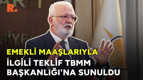 Emekli maaşlarıyla ilgili teklif TBMM Başkanlığı na sunuldu YouTube