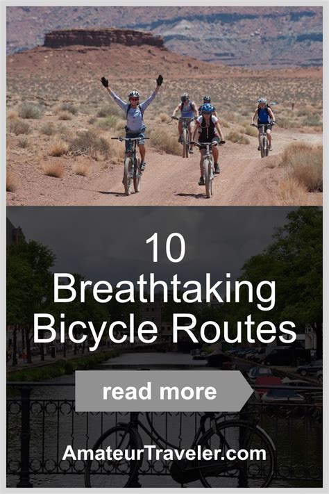 10 Breathtaking Bicycle Routes