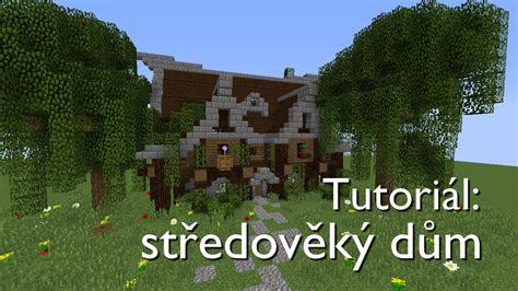 Minecraft tutoriál Středověký dům YouTube