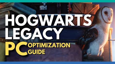 Hogwarts Legacy Pc Optimization Guide Best Rtx Graphics Settings For