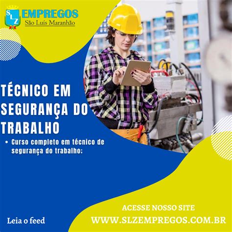 TÉCNICO EM SEGURANÇA DO TRABALHO - SLZ Empregos