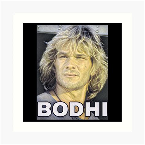 Bodhi Of Point Break Vaya Con Dios Art Print For Sale By Earthandsea