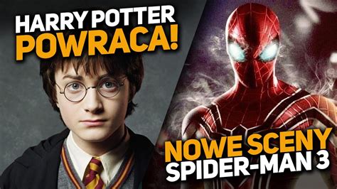 Harry Potter Wraca Nowy Spider Man No Way Home Koniec Domu Z Papieru Thor Mcu Gladiator