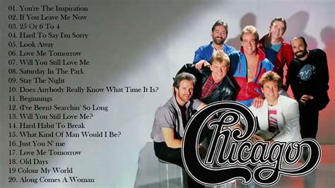 Chicago Greatest Hits 2021 The Best Of Chicago Songs Chicago Full