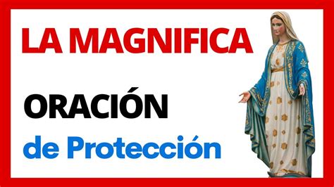 Oración de LA MAGNIFICA para PROTECCIÓN Magnificat en Español