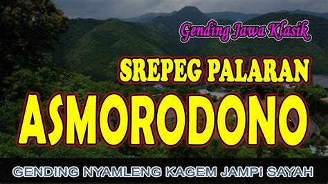 Gending Jawa Klasik Palaran Asmorodono Gending Nyamleng Kagem Jampi