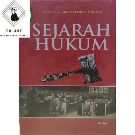 Jual Buku Sejarah Hukum Oleh Abintoro Prakoso Buku Hukum Shopee