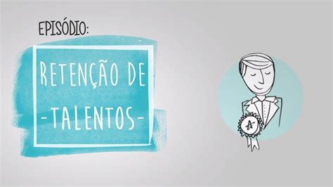 Retenção De Talentos Youtube