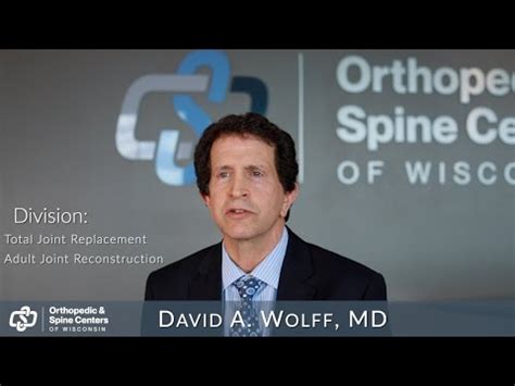 Meet Dr David A Wolff Orthopedic And Spine Centers Of Wisconsin