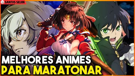 Melhores Animes Para Maratonar - TOP 5 MELHORES ANIMES DESCONHECIDOS PARA MARATONAR HOJE [2024] - YouTube