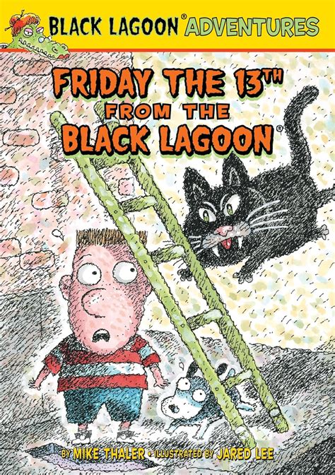 Friday The 13th From The Black Lagoon Black Lagoon Adventures 25