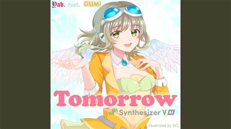 Tomorrow Feat GUMI Synthesizer V Version YouTube