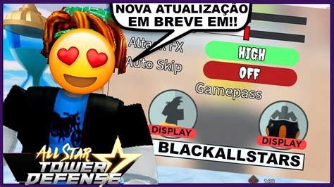 All Star Tower Defense Live Jogando Inscritosfarmando Gemasnovos