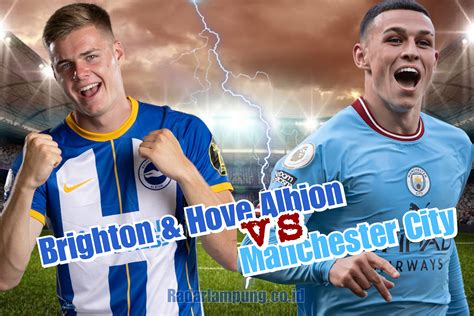 Prediksi Skor Brighton Vs Manchester City Di Liga Inggris Highlights