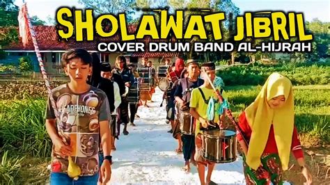 Sholawat Jibril Cover Drum Band Al Hijrah Pamolaan Sampang Youtube