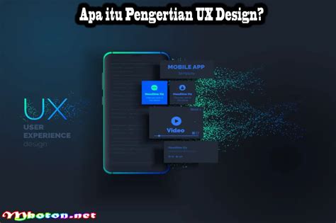 Pengertian Ux Design Prinsip Manfaat Dan Sejarahnya Mboton