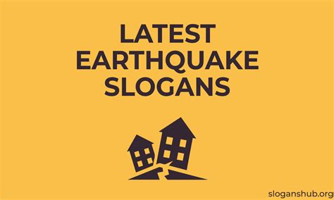 240 Latest Earthquake Slogans & Slogans On Earthquake Safety