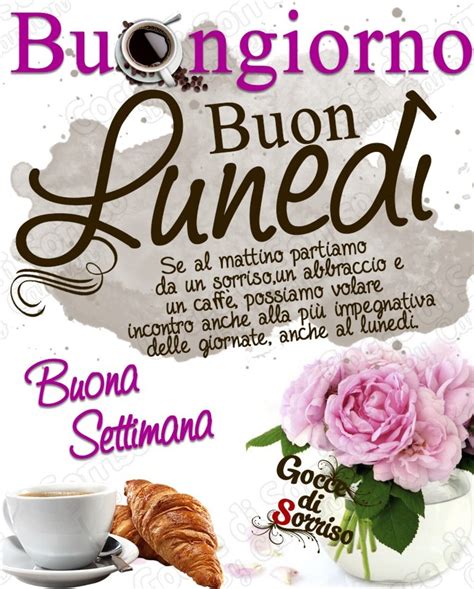 176 immagini per dire Buon Lunedì Buongiorno Pagina 3 di 12