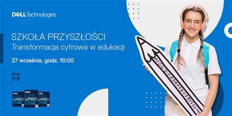 Konferencja Szko A Przysz O Ci Transformacja Cyfrowa W Edukacji