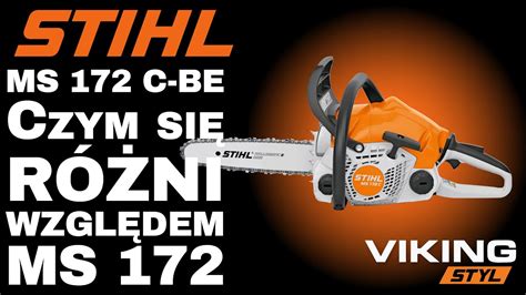 Stihl Ms C Be Nowo Czym Si R Ni W Por Wnaniu Do Stihl