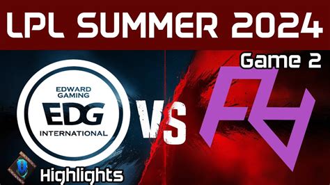 EDG Vs RA Highlights Game 2 LPL Summer 2024 EDward Gaming Vs Rare Atom