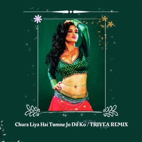 Stream Chura Liya Hai Tumne Jo Dil Ko (Remix) | TRIVEA by TRIVEA BEATS | Listen online for free ...